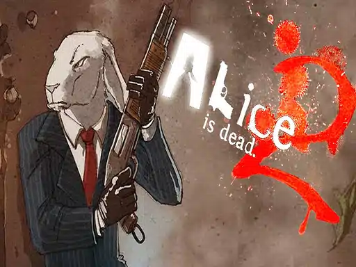 Alice Is Dead 2