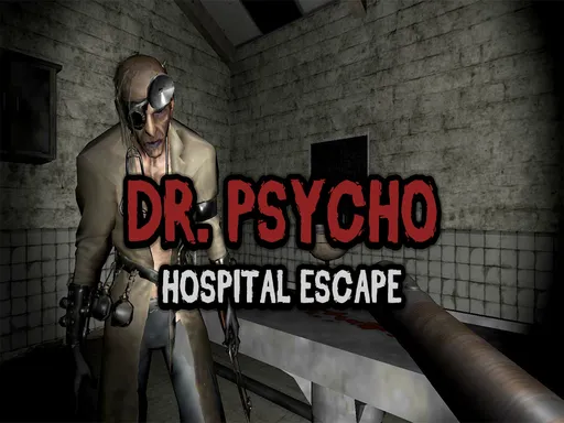 Dr. Psycho Hospital Escape