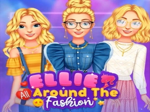 Ellie All Around The Fashion