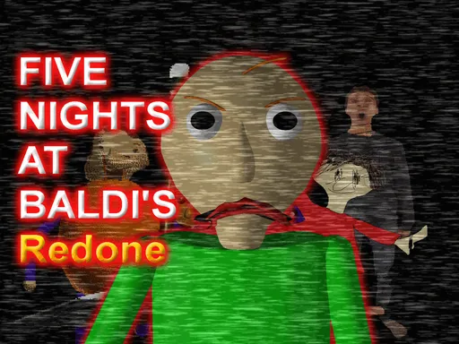 Five Nights At Baldi's Redome