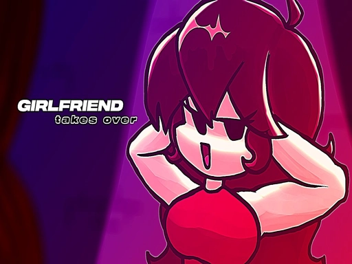 Friday Night Funkin' Girlfriend Takes Over