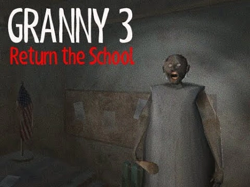 Granny 3 Retum The School