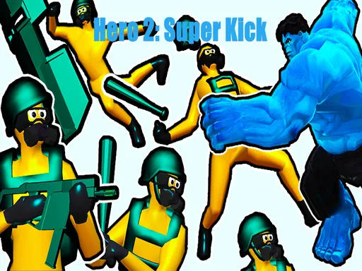 Hero 2: Super Kick