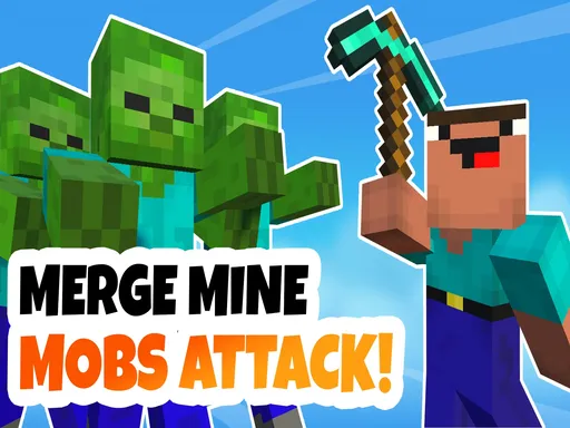 Merge Mine Mobs Attack