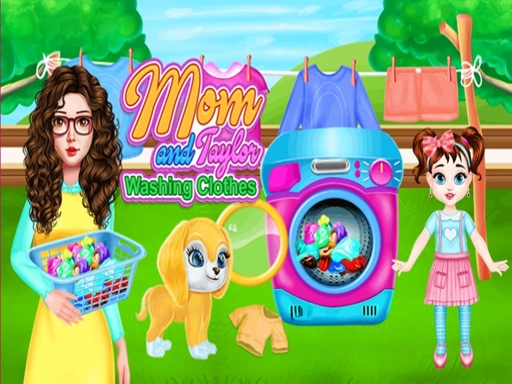 Mom And Taylor Washing Clothes