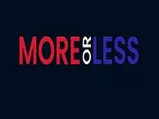 More Or Less