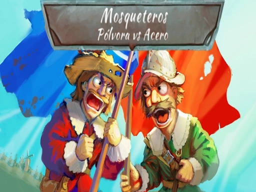 Mosqueteros Pólvora Vs Acero