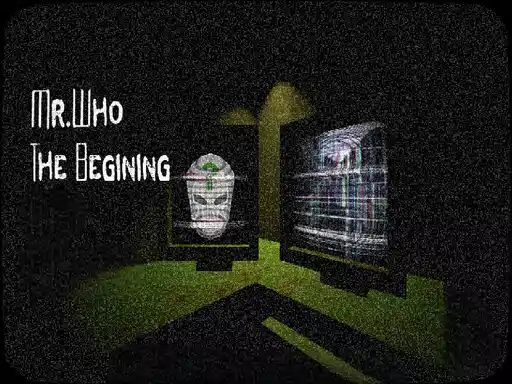 Mr. Who The Begining