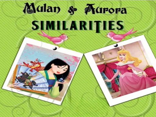 Mulan & Aurora Similarities