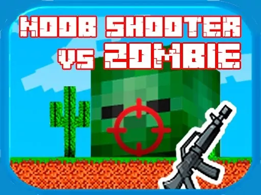 Noob Shooter Vs Zombie