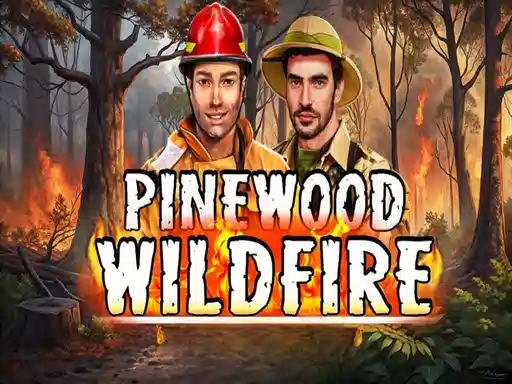Pinewood Wildfire