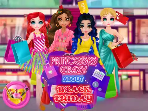 Princesses Crazy About Black Friday