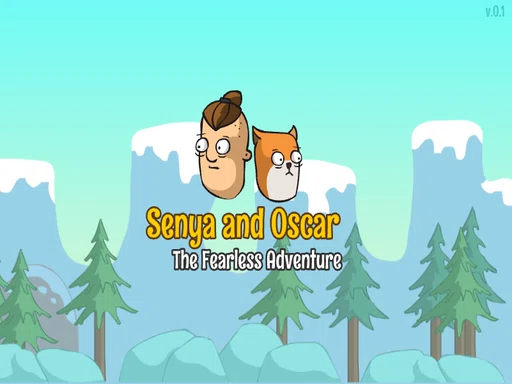Senya And Oscar The Fearless Adventure