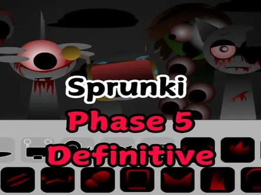 Sprunki Phase 5 Definitive The Truth
