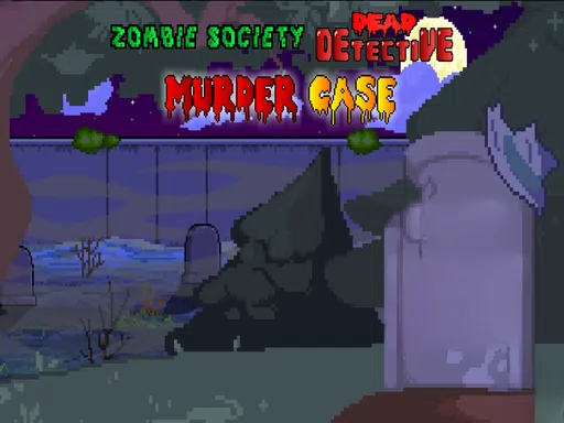 Zombie Society Dead Detective Murder Case