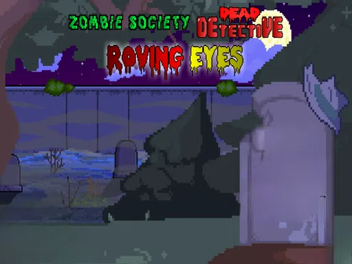 Zombie Society Dead Detective Roving Eyes